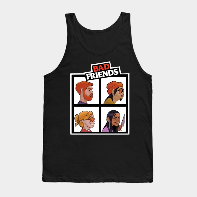 Not so Good Friends Badfriends Tank Top by Eman.G.Nation